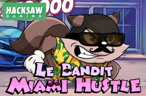 Le Bandit - Miami Hustle